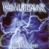 Vhäldemar - I Made My Own Hell
